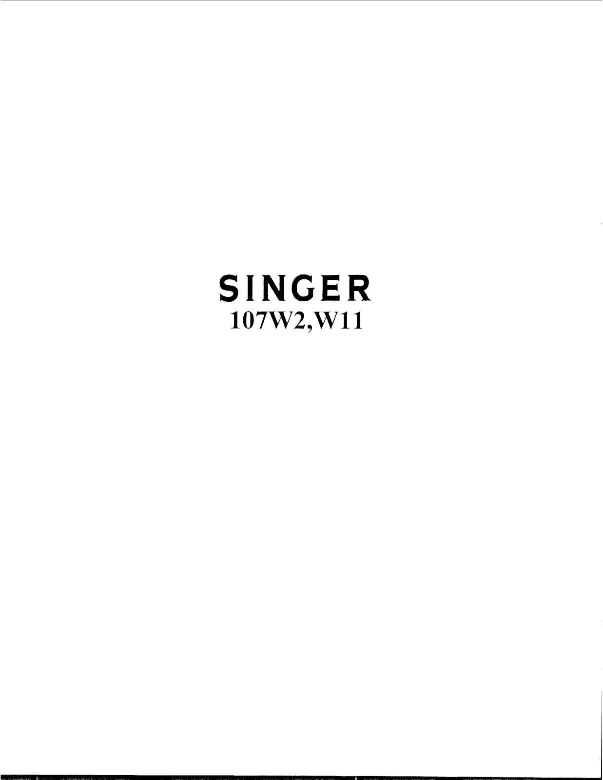 Singer 107W11, 107W2 Instruction Manual