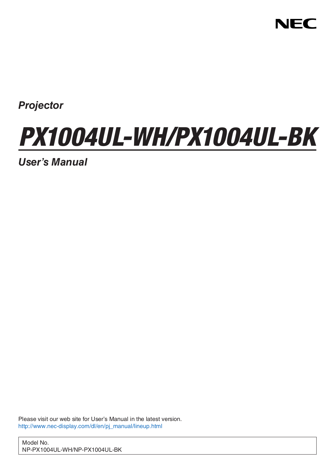 NEC PX1004UL-WH, PX1004UL-W-18, PX1004UL-BK, PX1004UL-B-18 User Manual