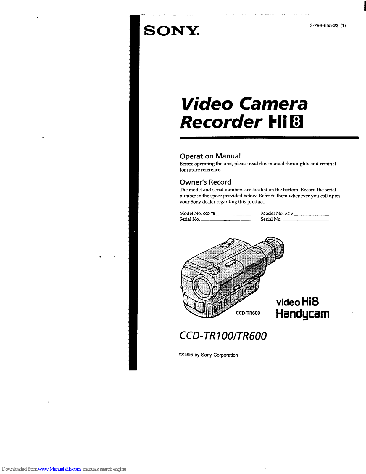 Sony CCD-TR600 Operating Instructions (primary manual), Handycam CCD-TR100 Operation Manual