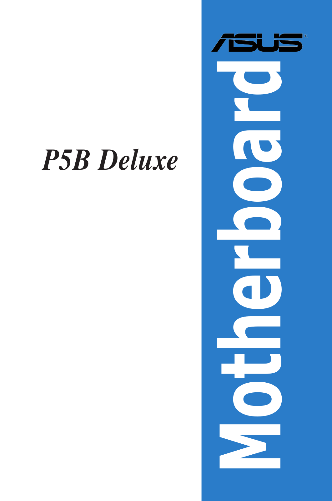 Asus P5B DELUXE User Manual