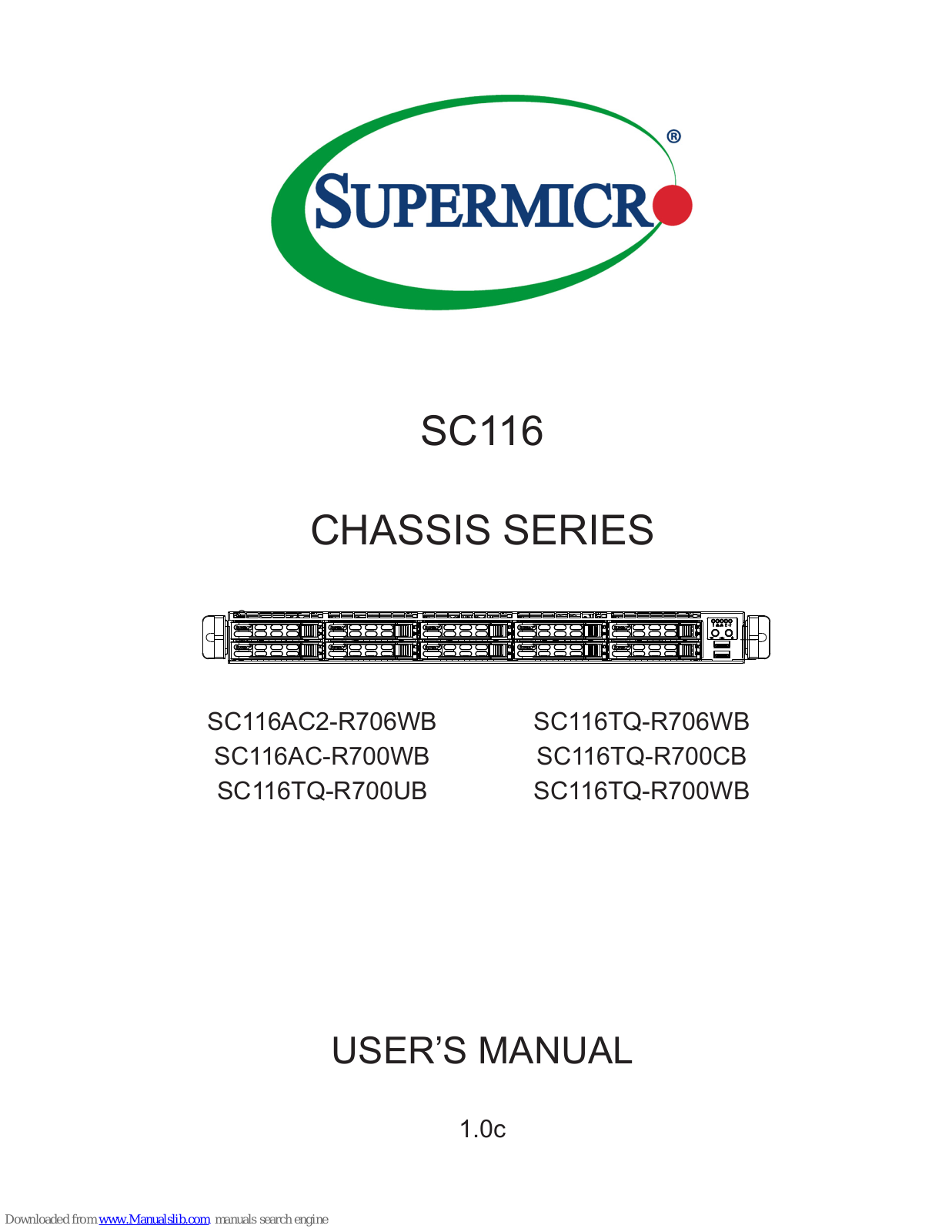 Supermicro SC116AC2-R706WB, SC116TQ-R706WB, SC116TQ-R700WB, SC116AC-R700WB, SC116TQ-R700CB User Manual