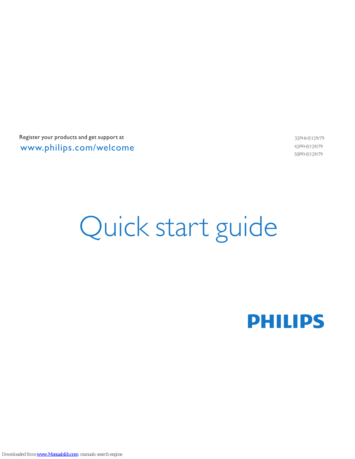 Philips 32PHH5129, 42PFH5179, 32PHH5179, 50PFH5129, 50PFH5179 Quick Start Manual - ManualMachine.com