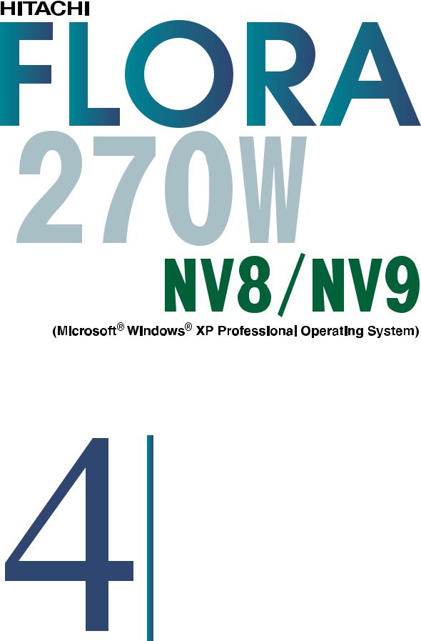 HITACHI FLORA 270W NV9, FLORA 270W NV8 Improve usability