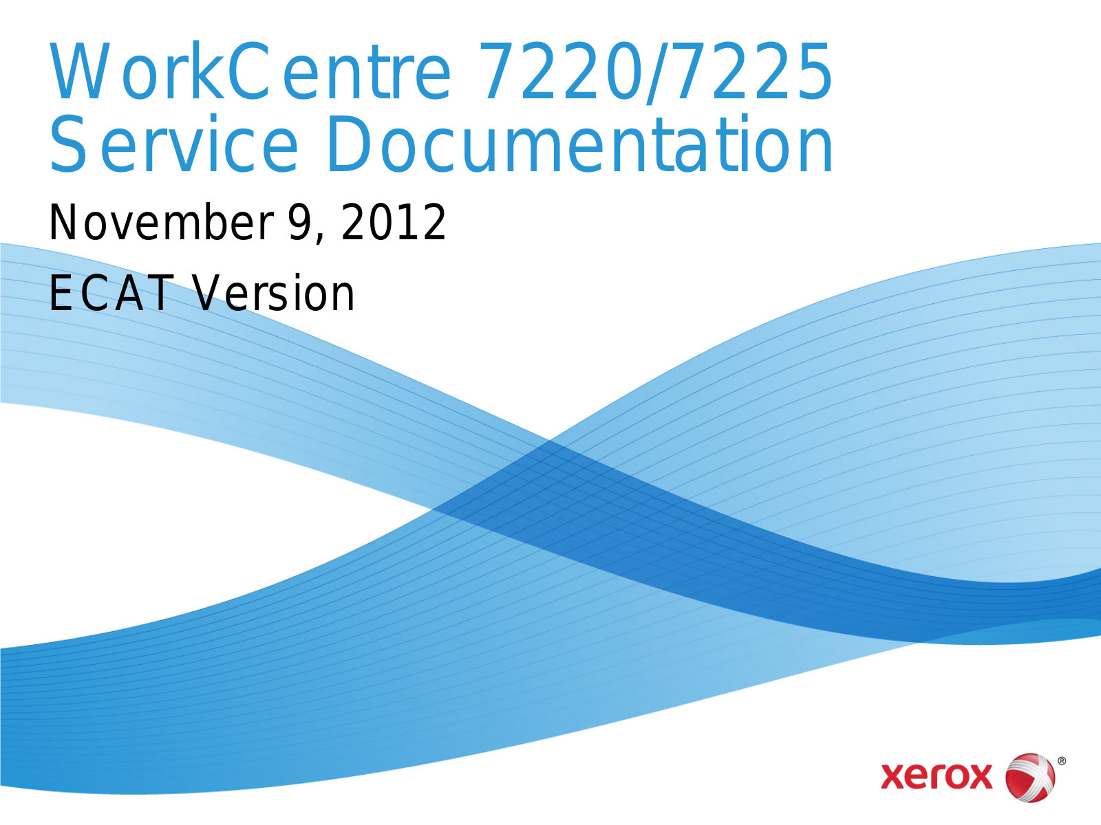 Xerox WorkCentre 7220, WorkCentre 7225 Service Manual