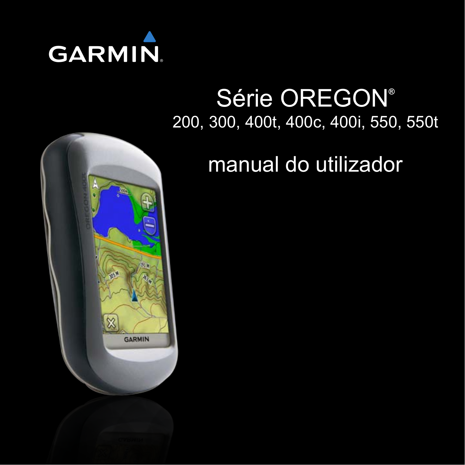 Garmin Oregon 400i, Oregon 300, Oregon 400t, Oregon 200, Oregon 400c User manual