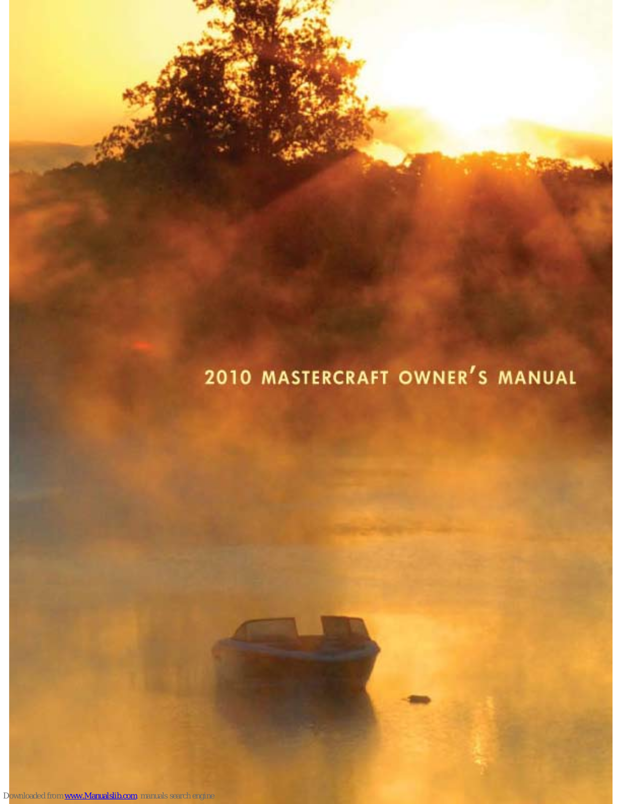 MasterCraft X-7 (2010), X-1 (2010), maristar 200 (2010), x-2 (2010), maristar 215 (2010) Owner's Manual