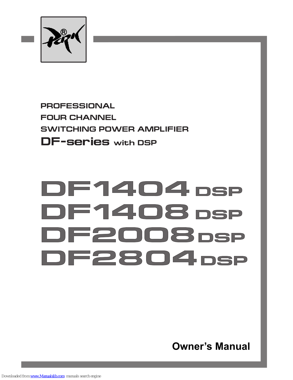 PARK AUDIO DF- WITH DSP, DF1404 DSP, DF2008 DSP, DF1408 DSP, DF2804 DSP Owner's Manual