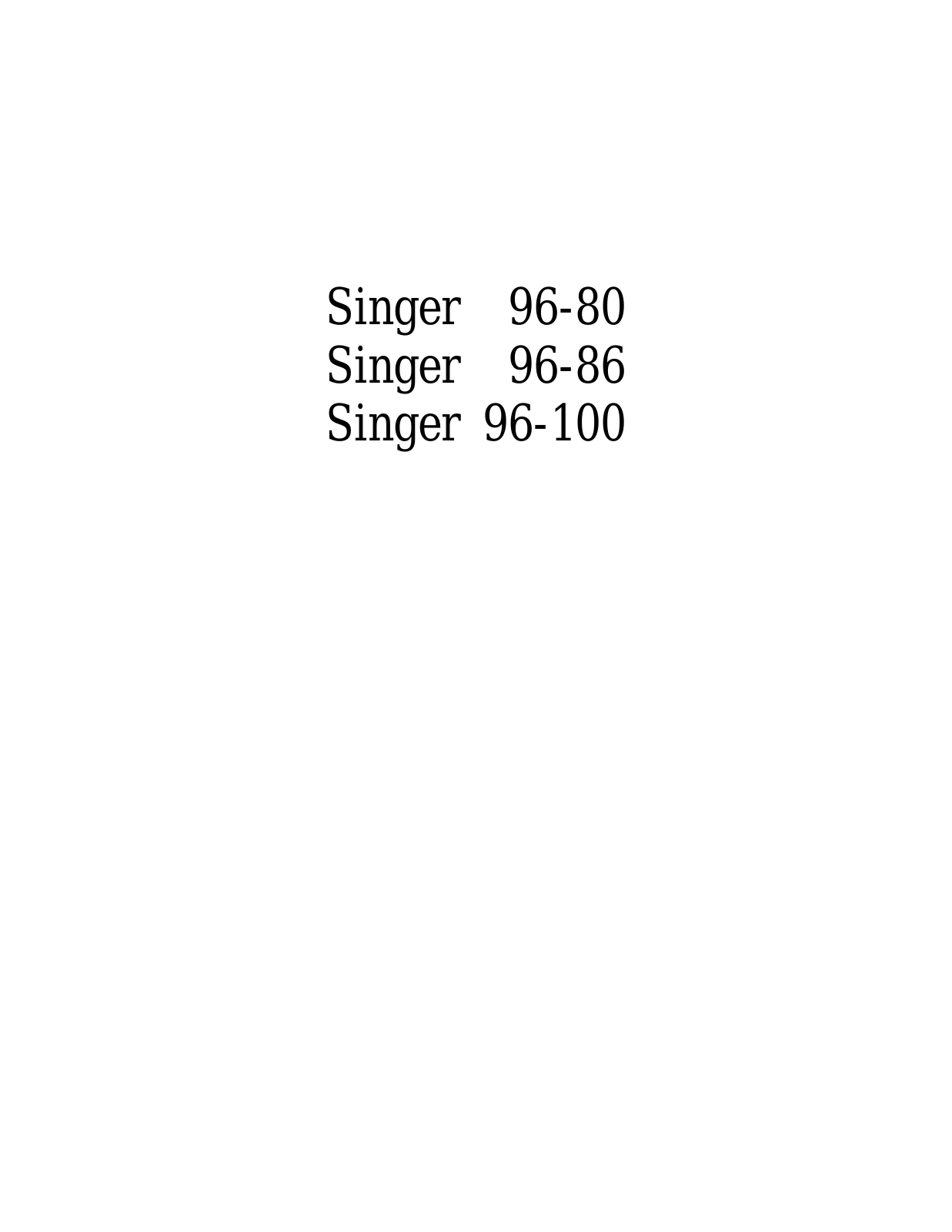 Singer 96-86, 96-80, 96-100 User Manual