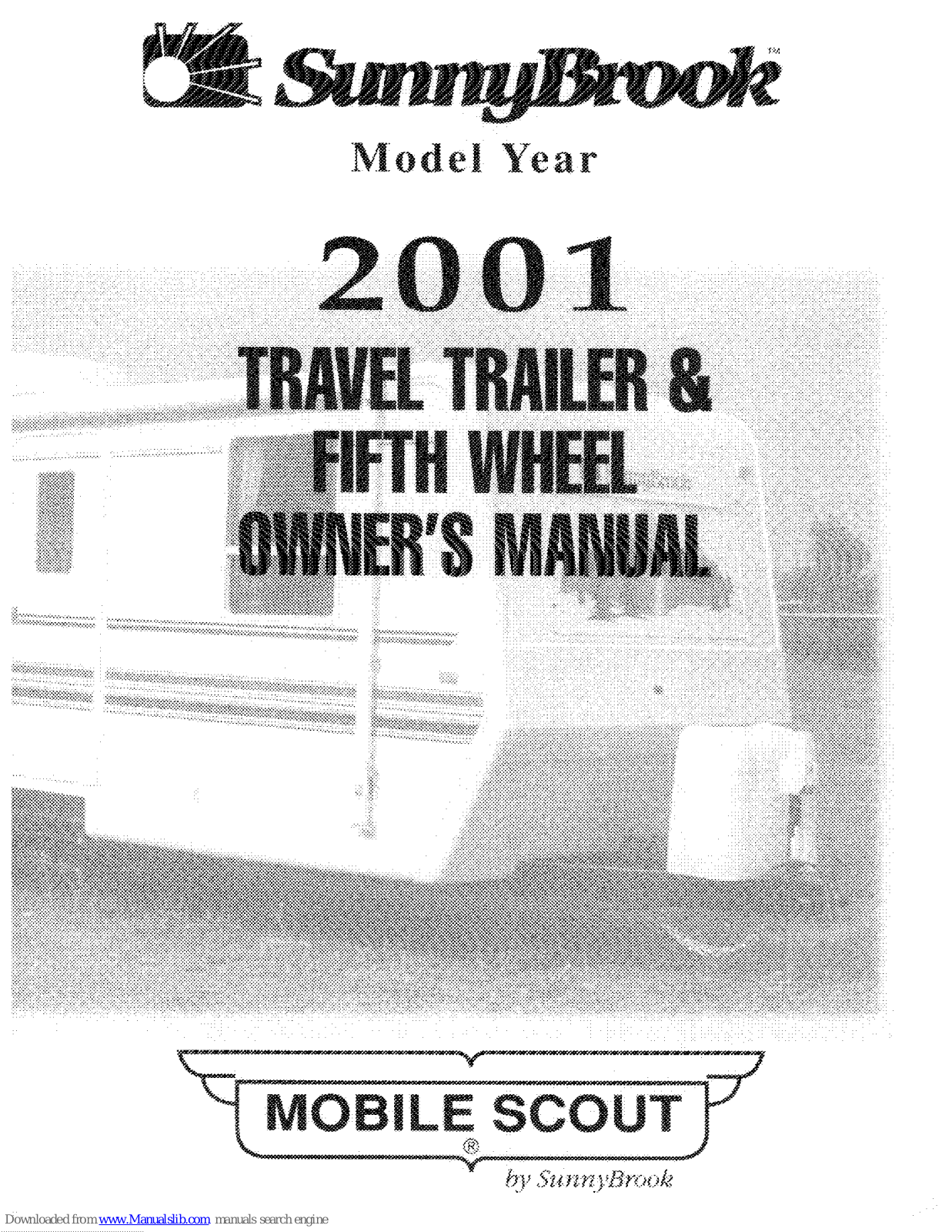 SunnyBrook 2011 Mobile Scout Owner's Manual