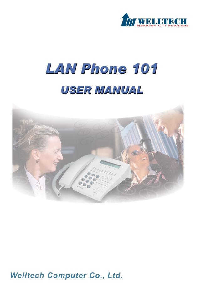 Welltech LAN PHONE 101 Manual Ver. 1.6