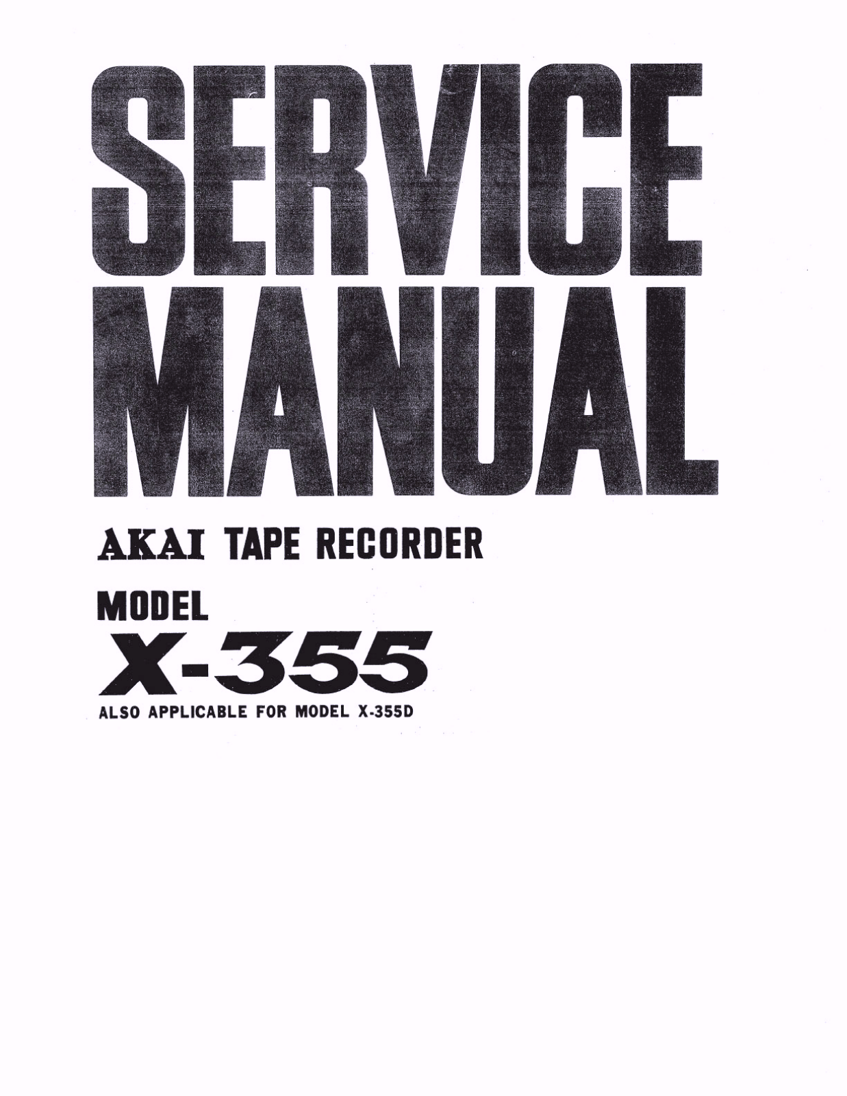 Akai X-355-D, X-355 Service Manual
