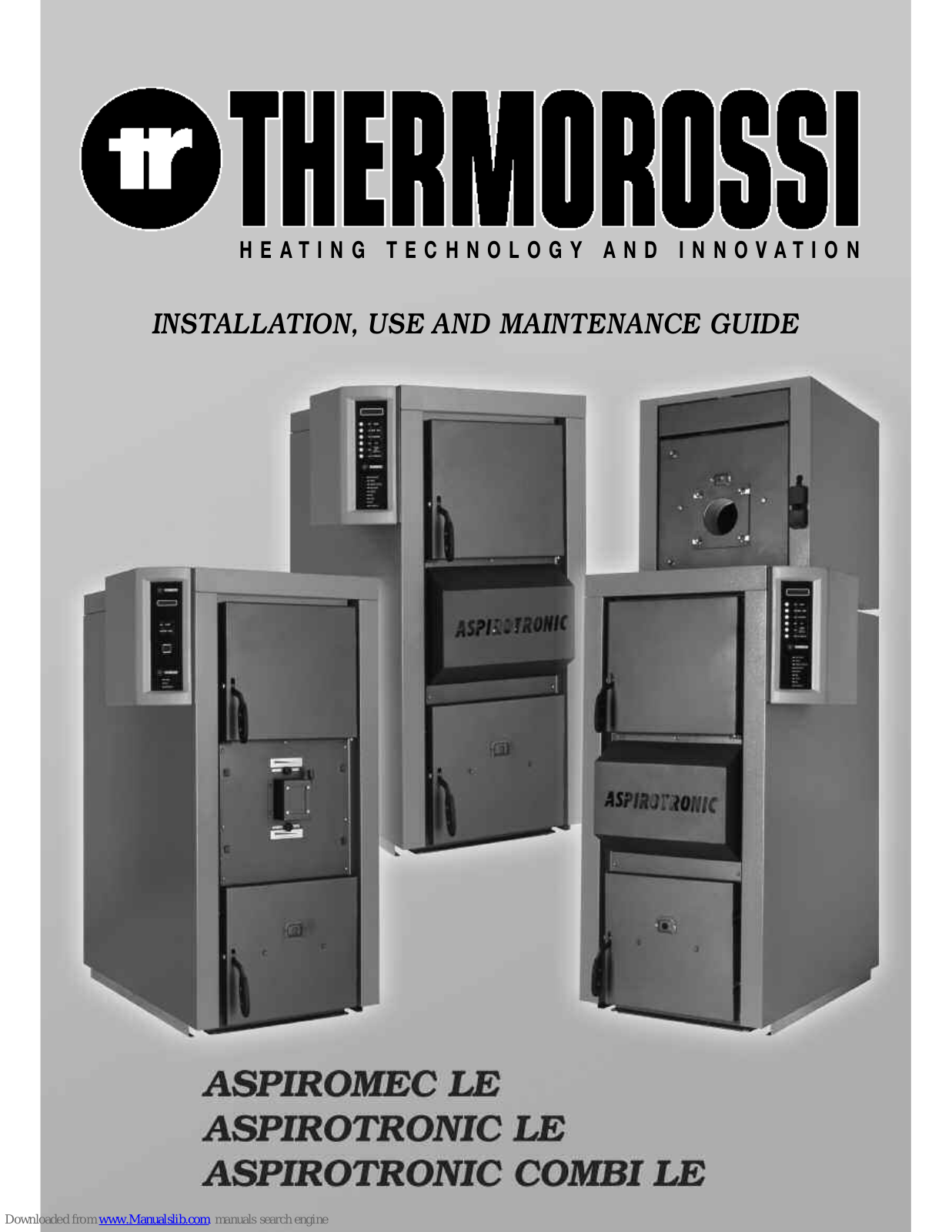 THERMOROSSI aspiromec le, aspirotronic combi le, aspirotronic le Installation, Use And Maintenance Manual