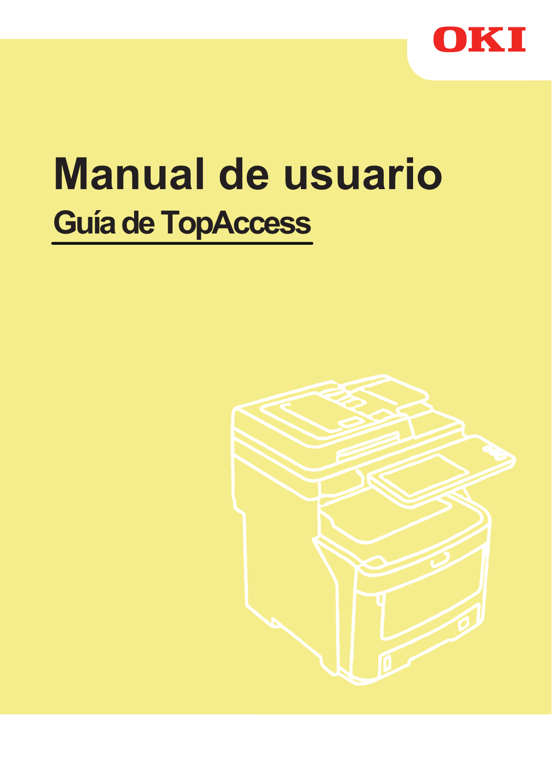 Oki MC760x, MC770x, MC780x, ES7470x MFP, ES7480x MFP User Manual TopAccess Guide