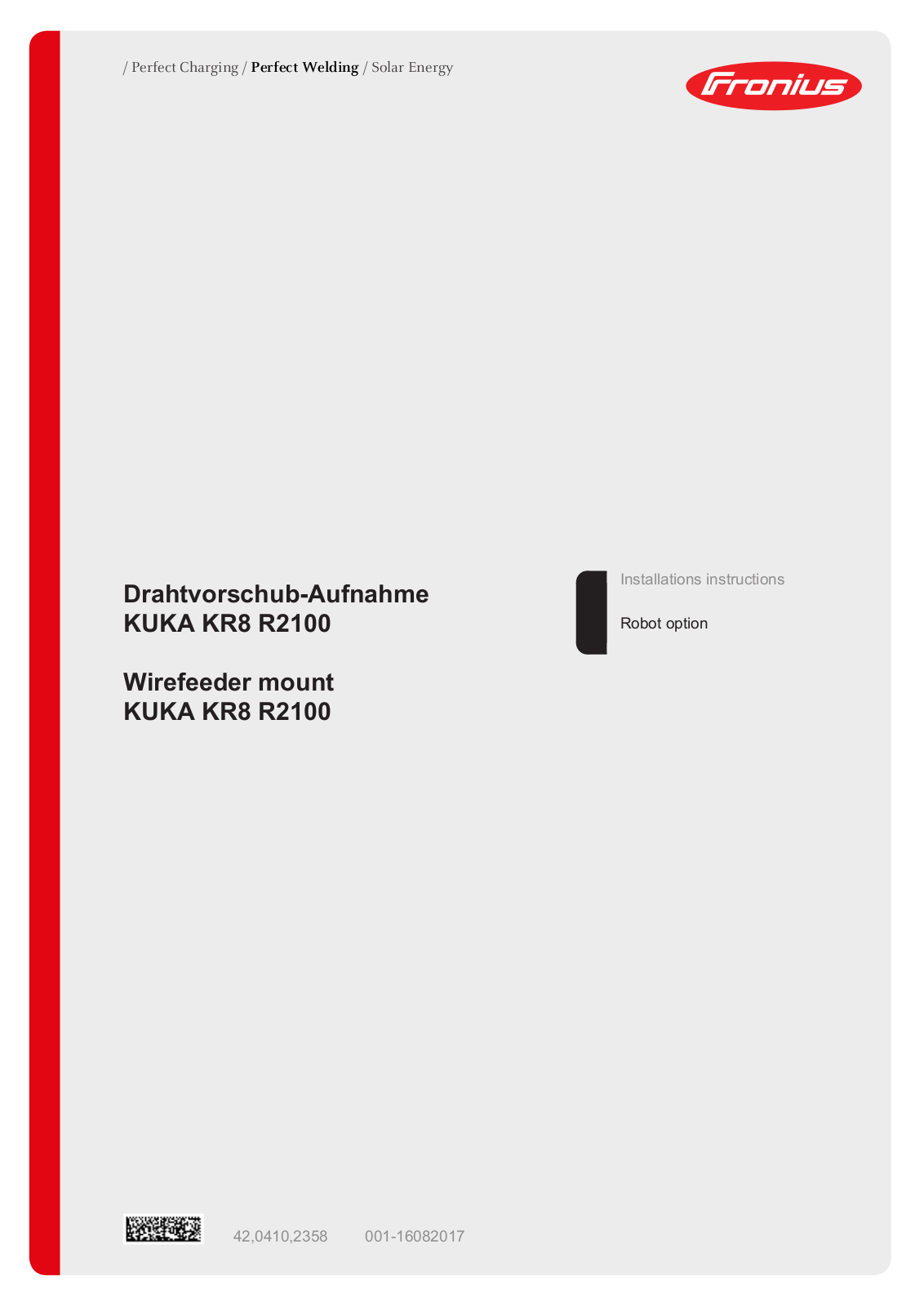 Fronius Wirefeeder mount / KUKA KR8 R2100 Installation Instruction