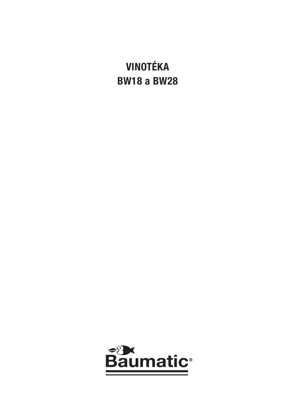 Baumatic BW18, BW28 User Manual