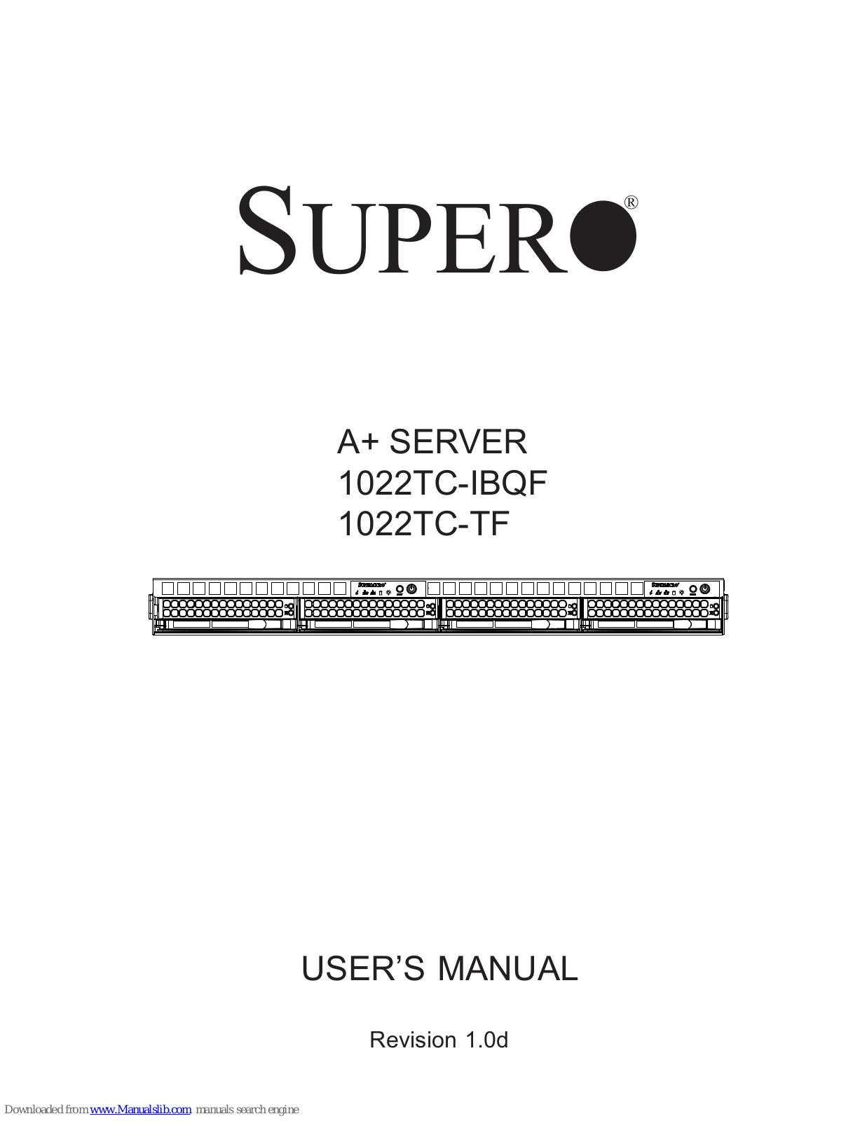 Supero A+ Server 1022TC-IBQF, A+ Server 1022TC-TF User Manual