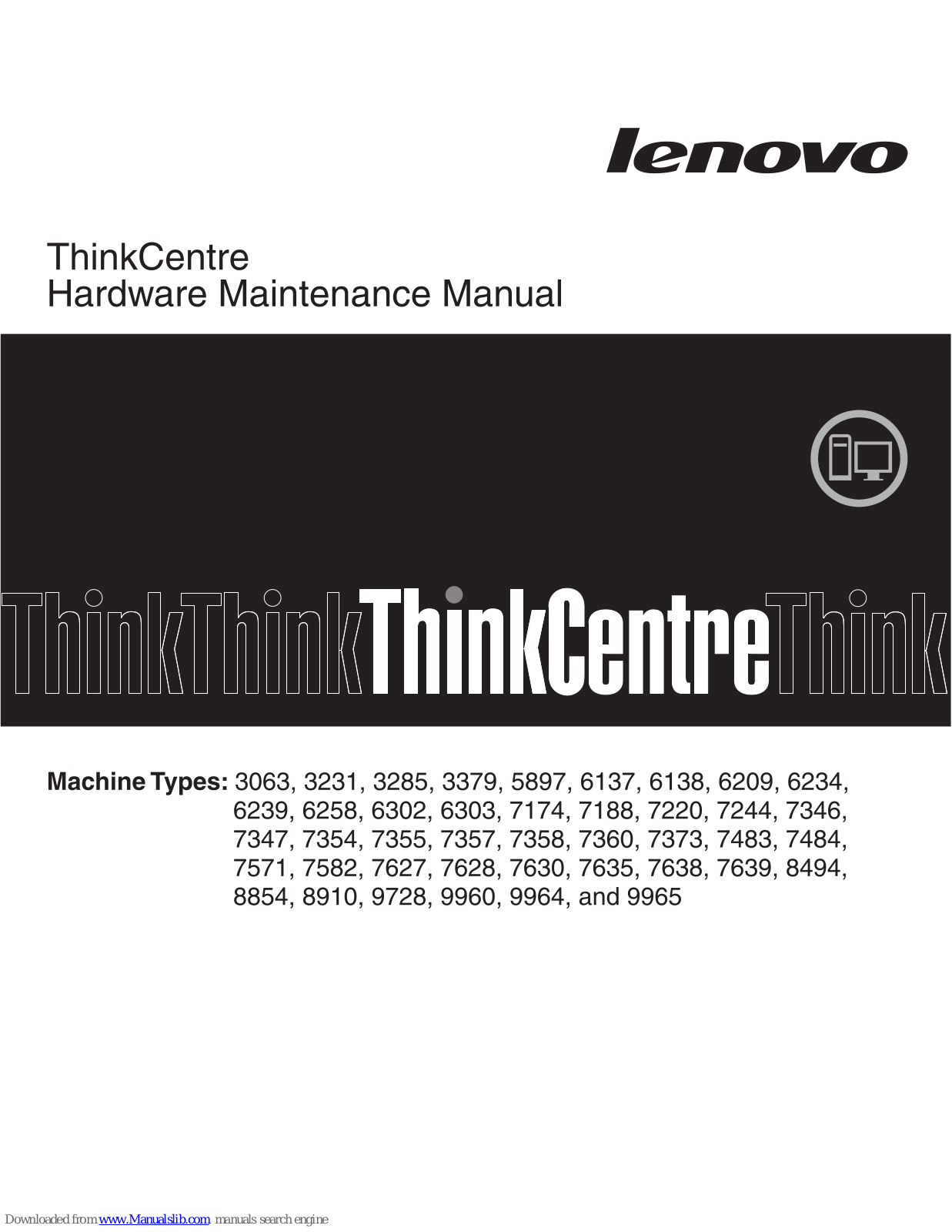 Lenovo 3285A1U, 6138FV4, 7483ANU, 8910E4U, 9964A7U User Manual