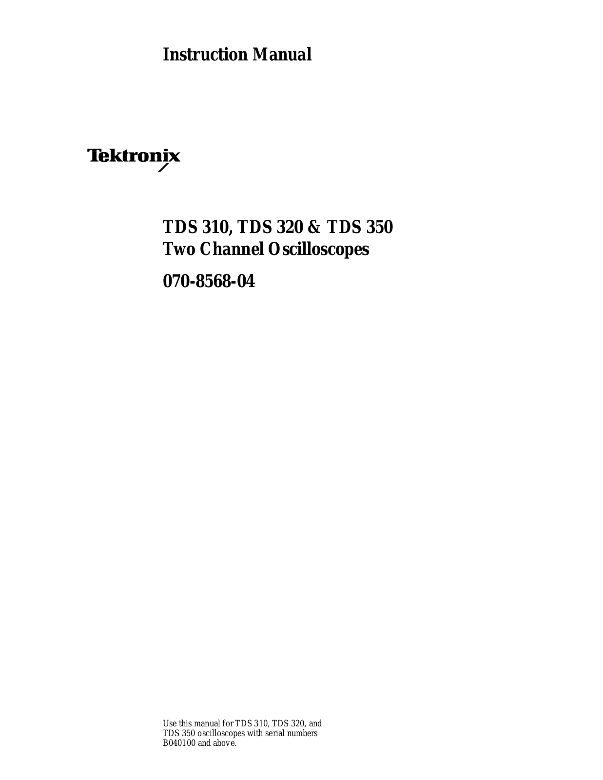 Tektronix TDS 350, TDS 320, TDS 310 User Manual