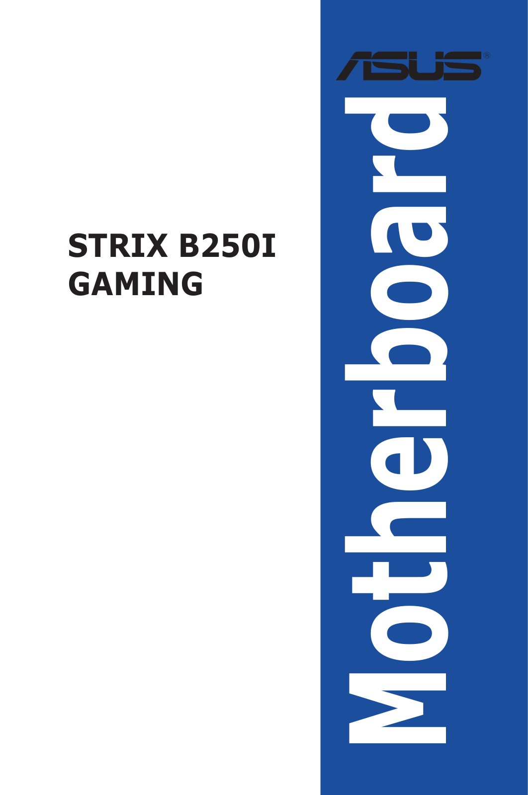 Asus STRIX B250I GAMING User’s Manual