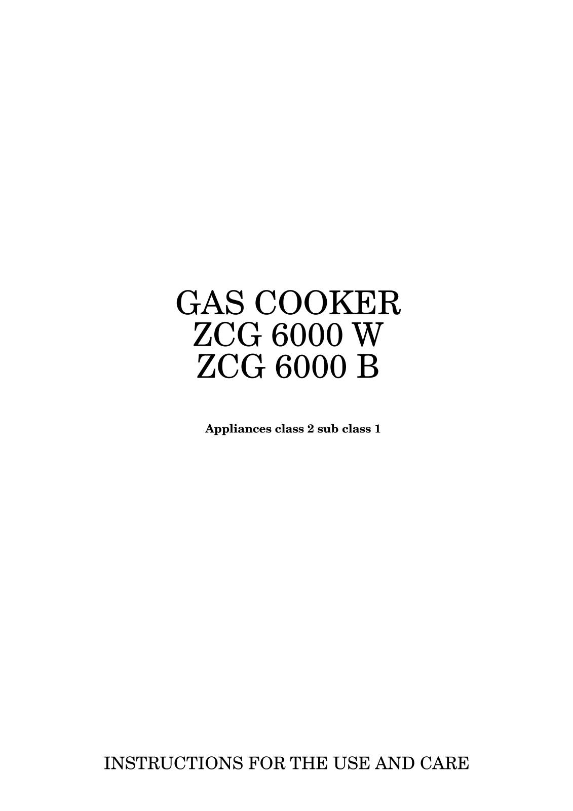 Zanussi ZCG 6000 B, ZCG 6000 W User Manual