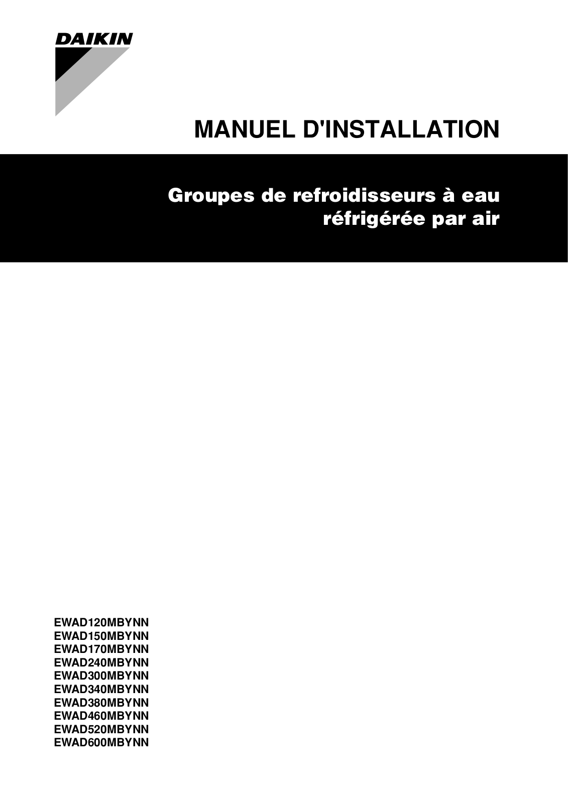 Daikin EWAD120MBYNN, EWAD150MBYNN, EWAD170MBYNN, EWAD240MBYNN, EWAD300MBYNN Installation manuals