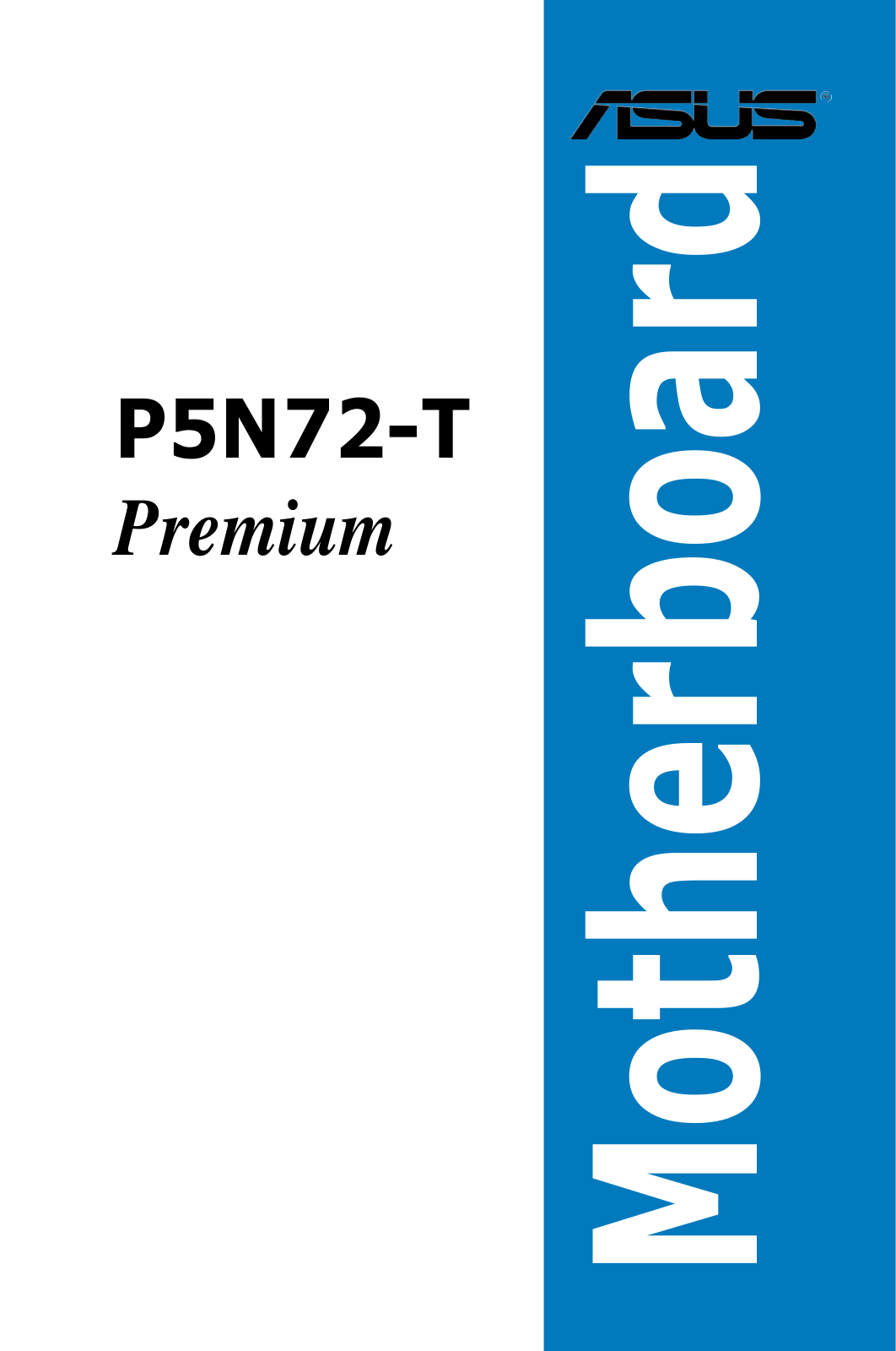 Asus P5N72-T User Manual