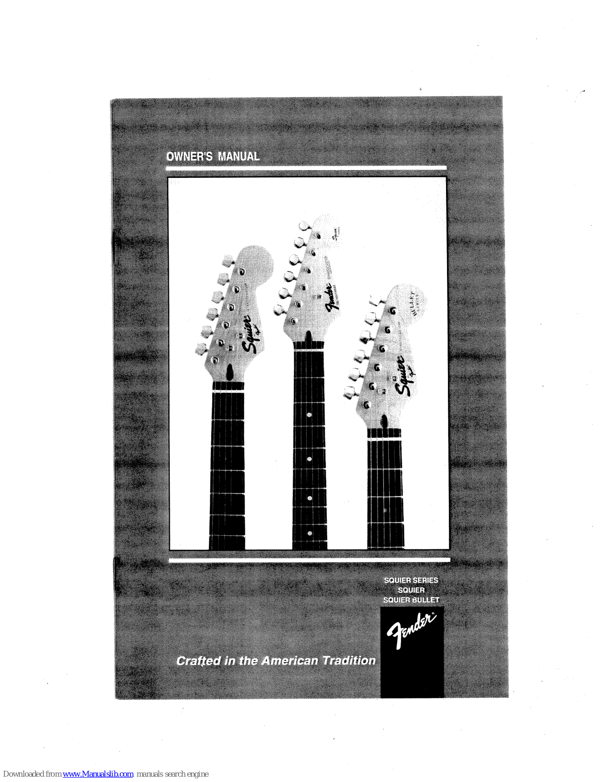 Fender SQUIER SERIES, SQUIER BULLET Owner's Manual