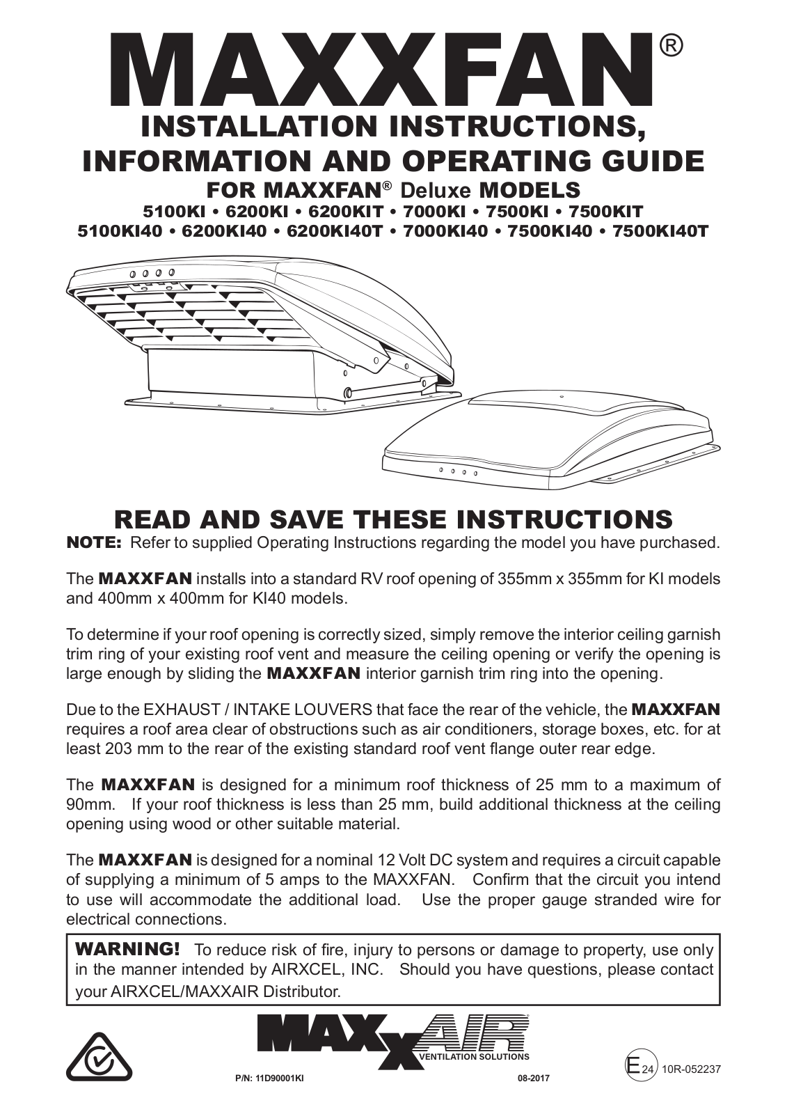 Maxxair MAXXFAN Deluxe 6200KI, MAXXFAN Deluxe 7000KI, MAXXFAN Deluxe 5100KI, MAXXFAN Deluxe 6200KIT, MAXXFAN Deluxe 7500KI Installation Instructions, Information And Operating Manual