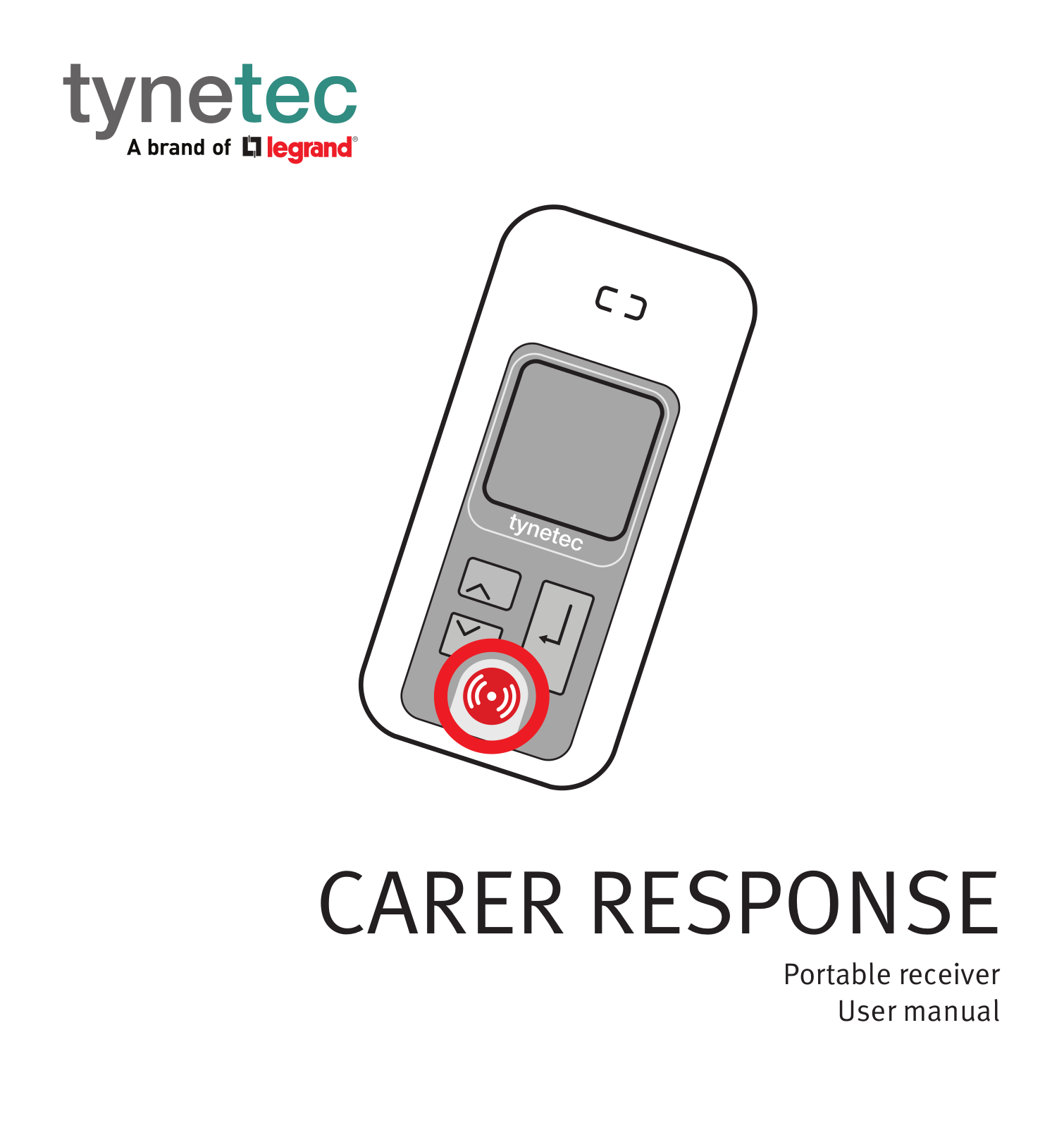 LEGRAND Tynetec CARER RESPONSE User Manual