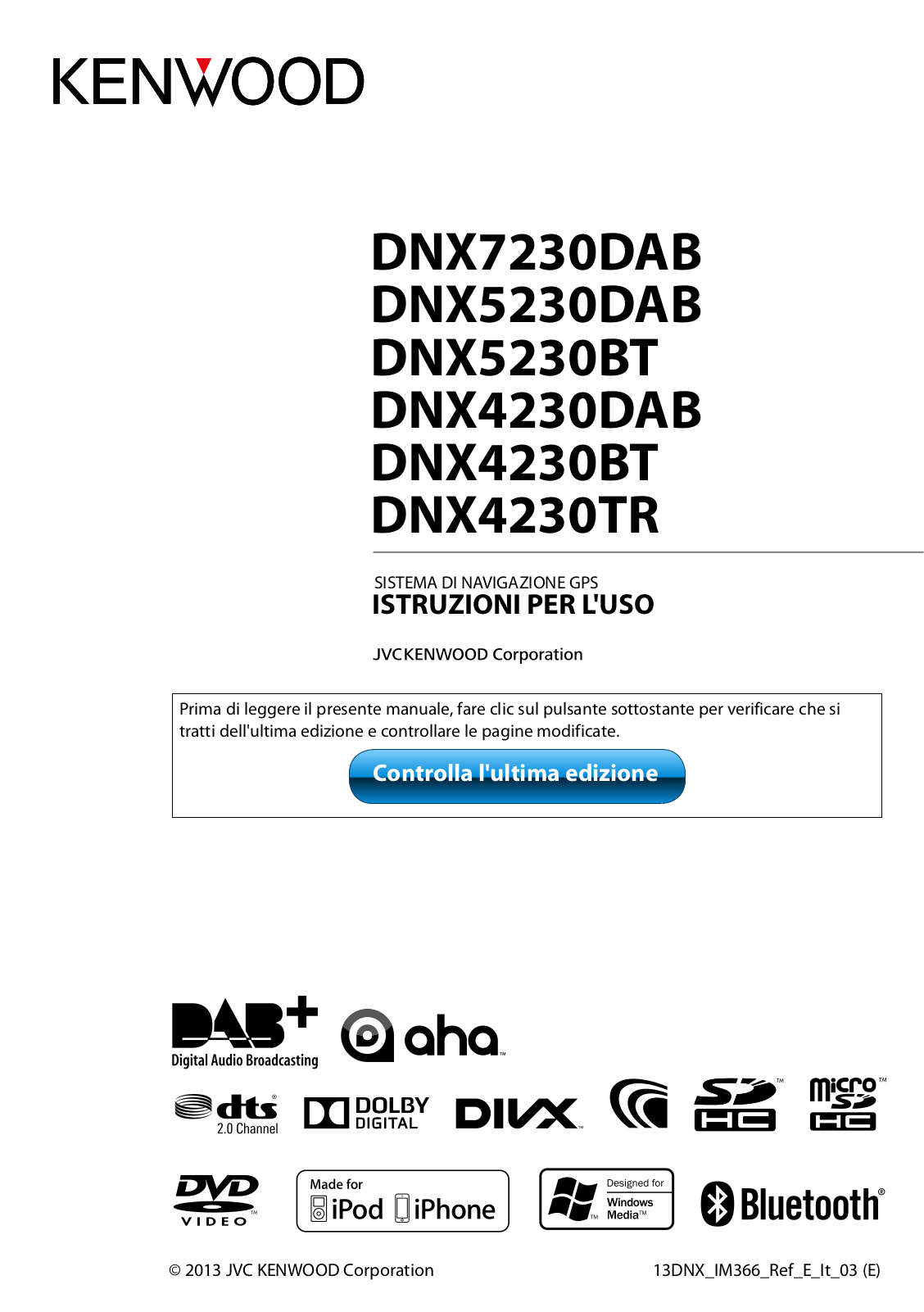 Kenwood DNX4230DAB, DNX4230BT, DNX4230TR, DNX7230DAB, DNX5230BT Instruction Manual