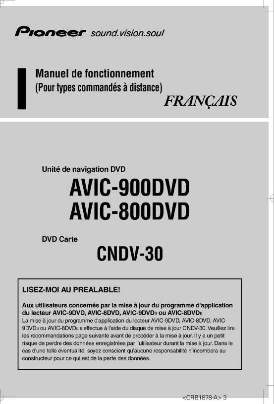 Pioneer AVIC610T, AVIC-900DVD, AVIC991HVT, AVIC800DH, AVIC-800DVD User manual