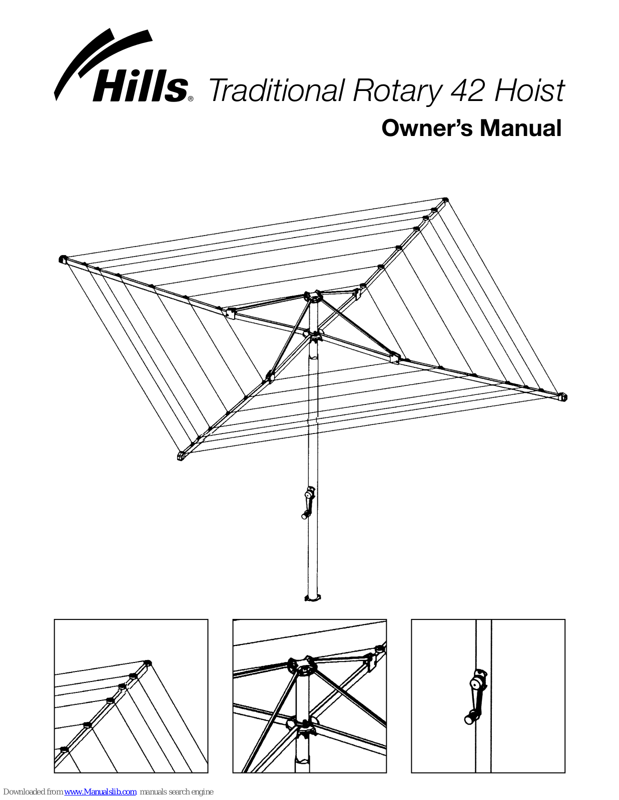 Hills Traditional Rotary 42 Hoist, Everyday Rotary 37, Everyday Rotary 47 Owner's Manual