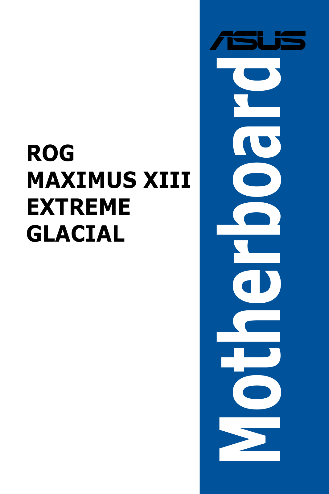 Asus Maximus XIII Extreme Glacial User’s Manual