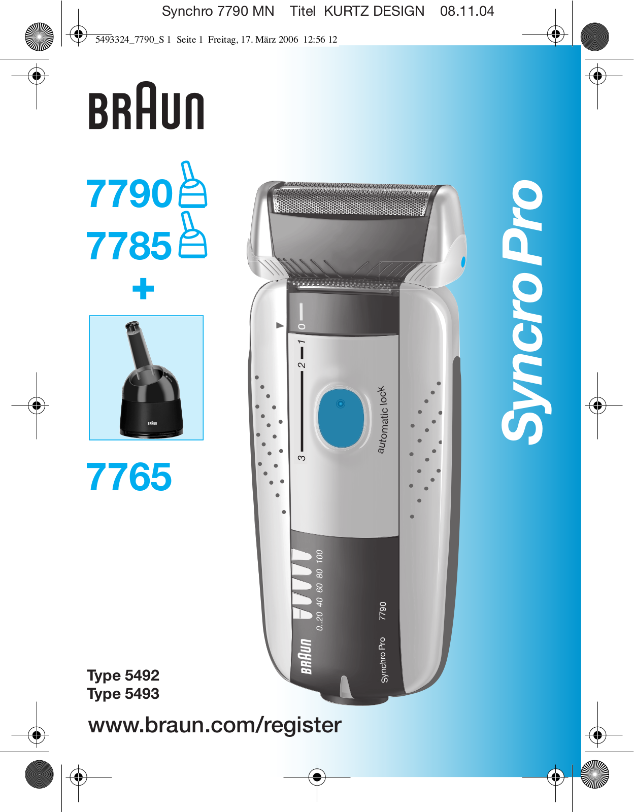 BRAUN Syncro Pro 7790 User Manual