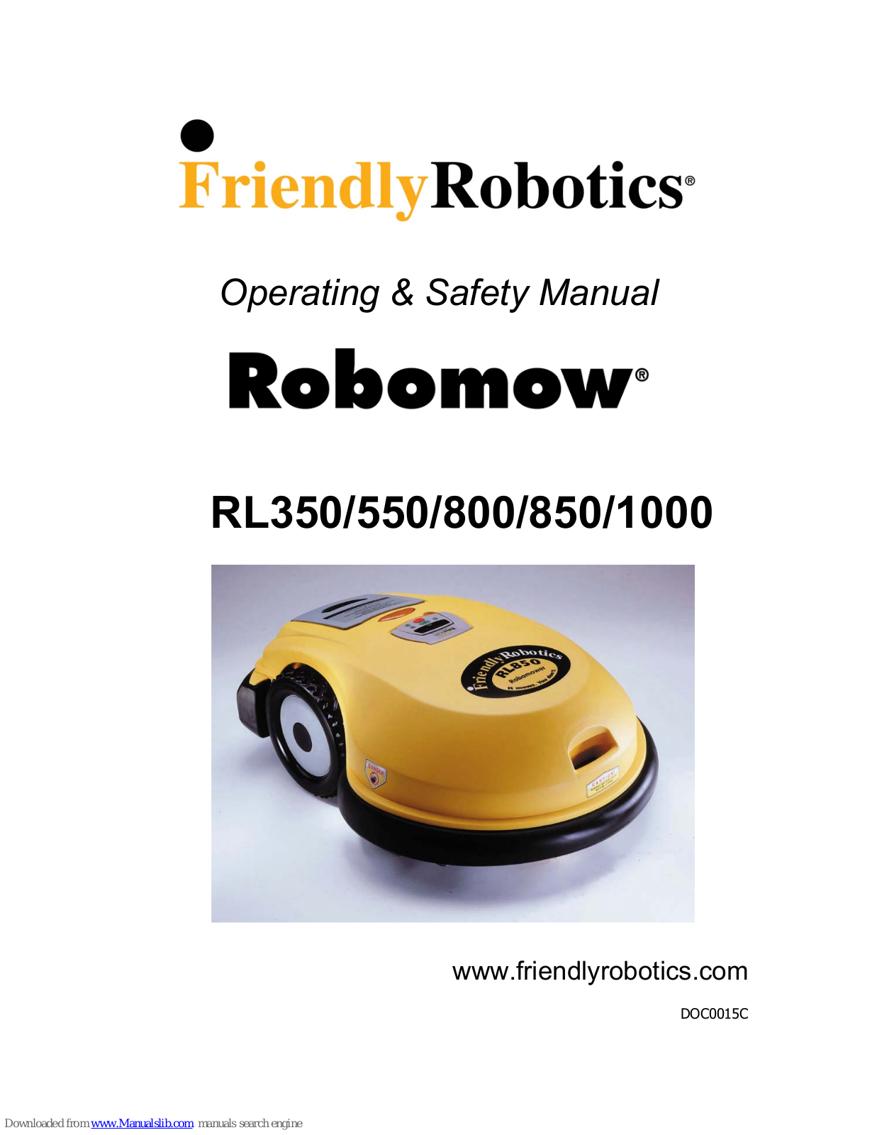 Friendly Robotics Robomow RL350, Robomow RL550, Robomow RL850, Robomow RL800, Robomow RL1000 Operating & Safety Manual