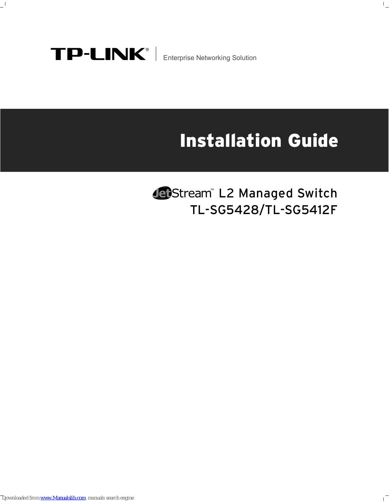 TP-Link JetStream TL-SG5412F, JetStream TL-SG5428 Installation Manual