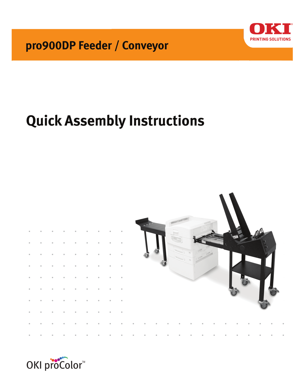 Oki pro900DP Feeder / Conveyor Quick Assembly Instructions