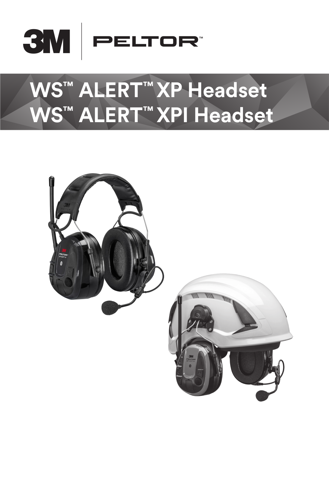 3M Peltor WS™ ALERT™ XP Headset, WS™ ALERT™ XPI Headset User Guide