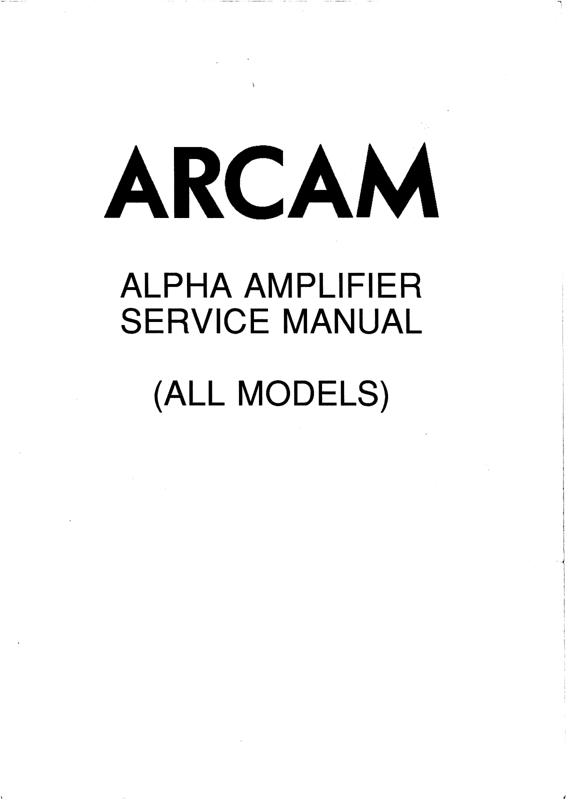 Cambridge Audio Alpha 1, Alpha, Alpha 2, Alpha 3, Alpha Plus Service manual