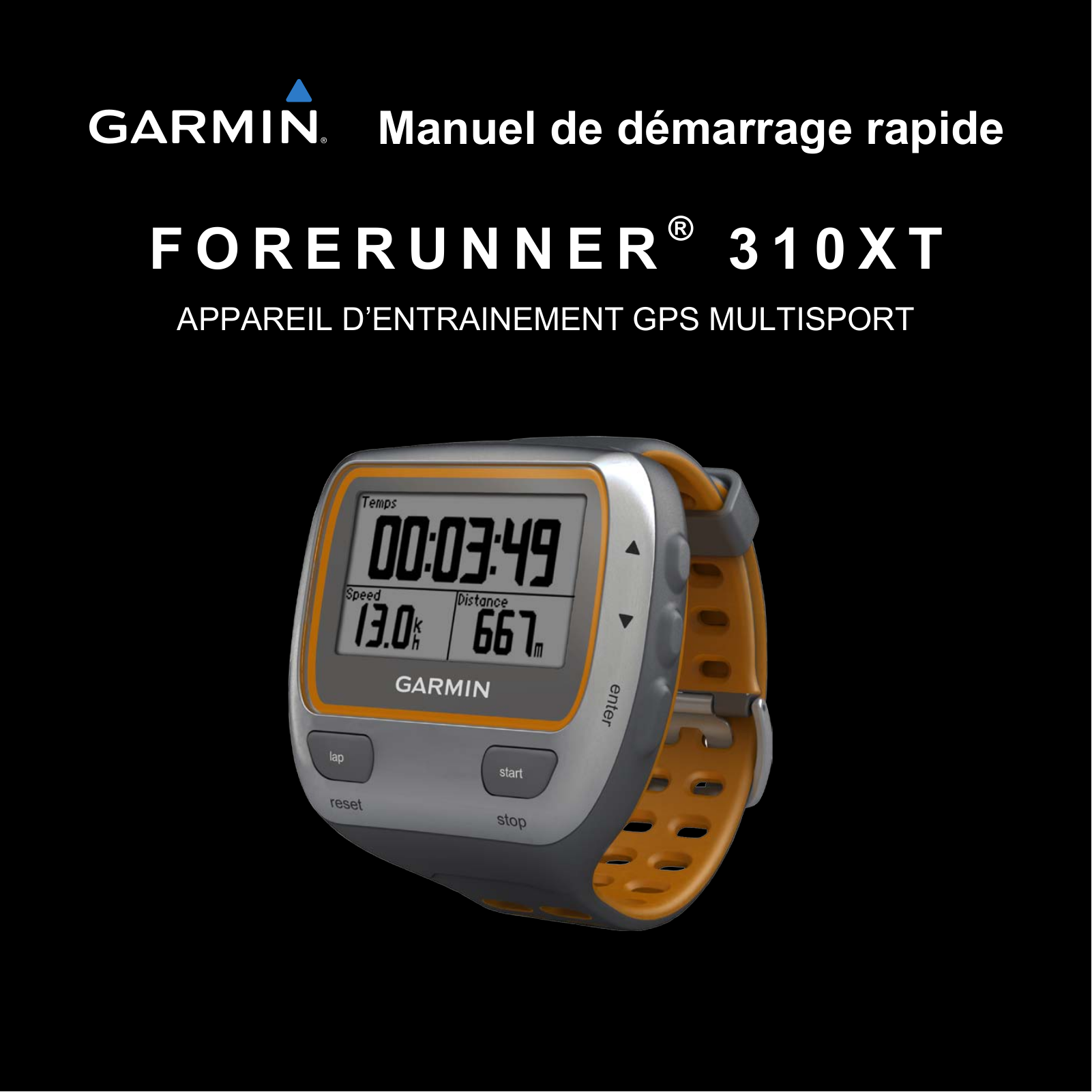 GARMIN Forerunner 310 XT Guide rapide