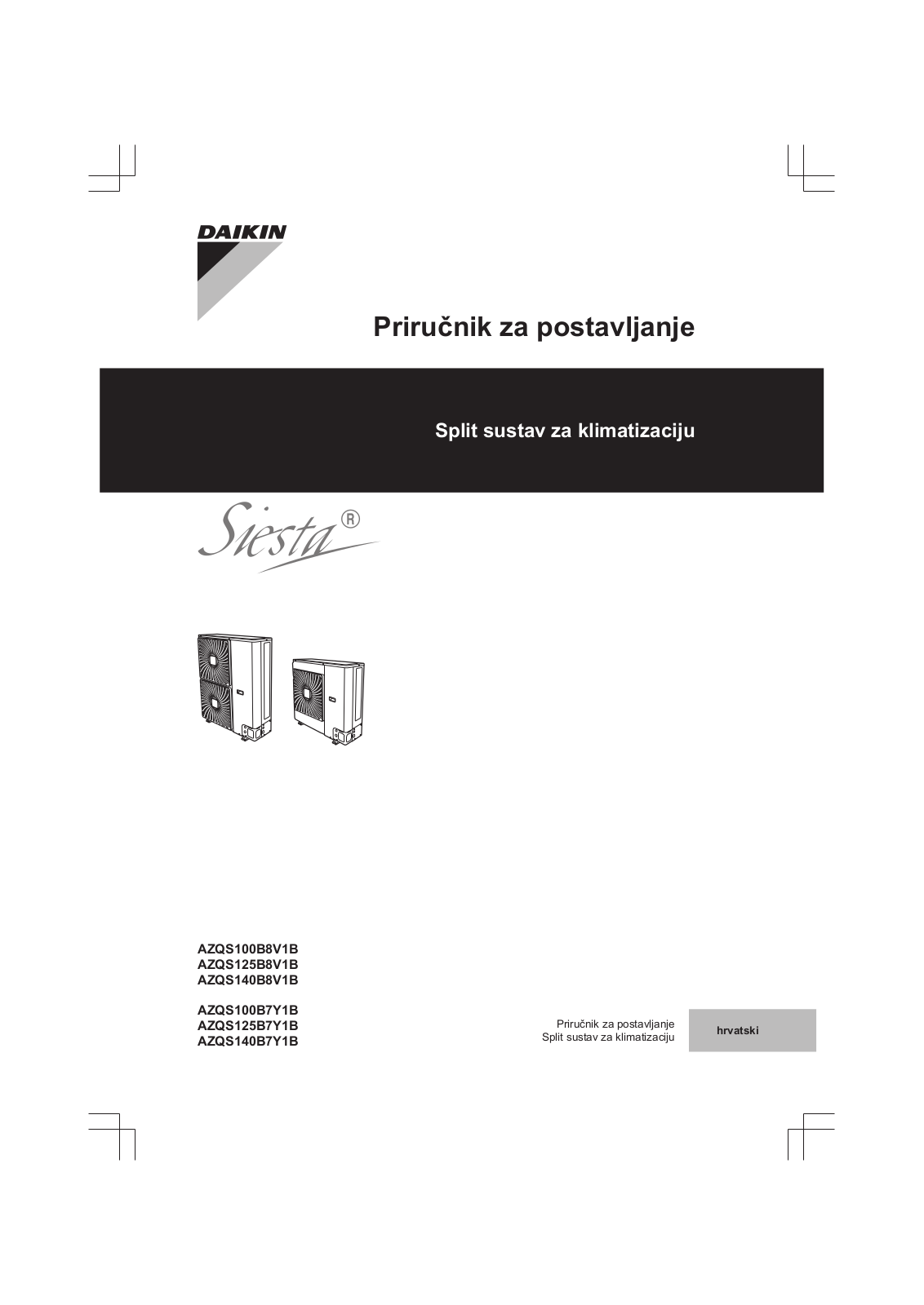 Daikin AZQS100B8V1B, AZQS125B8V1B, AZQS140B8V1B, AZQS100B7Y1B, AZQS125B7Y1B Installation manuals