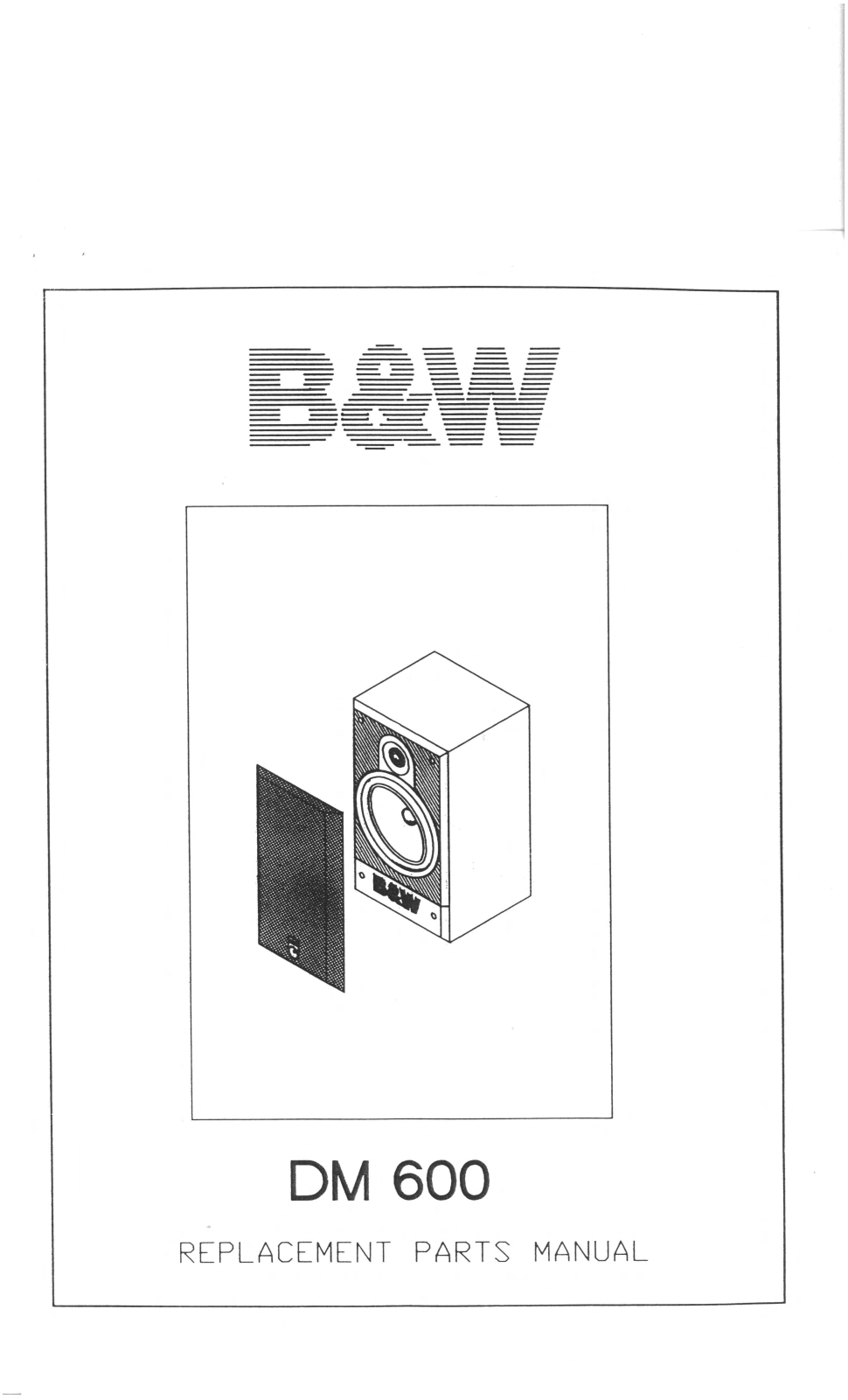 Bowers and Wilkins DM-600 Service manual