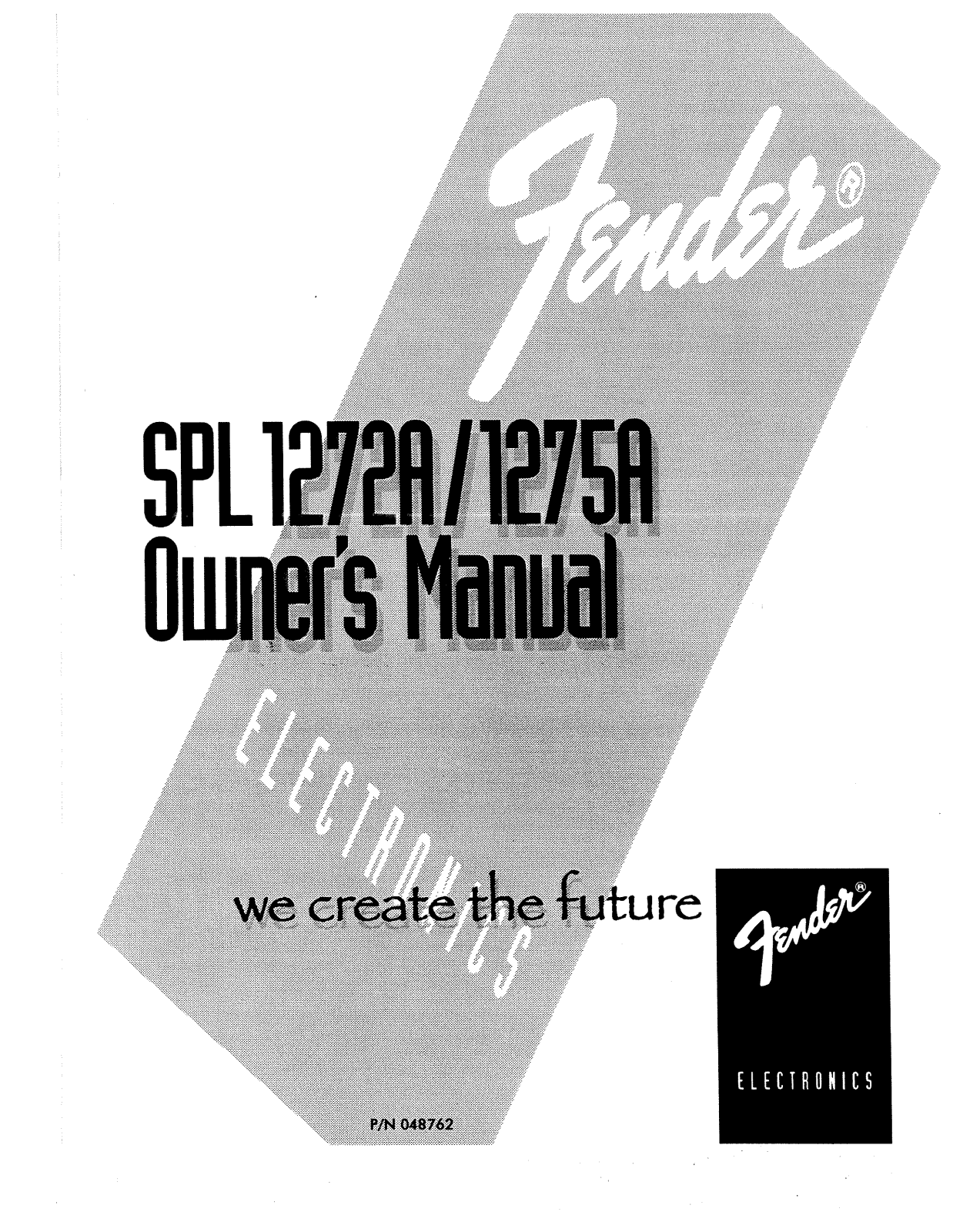 Fender SPL 1272A, SPL 1275A User Manual