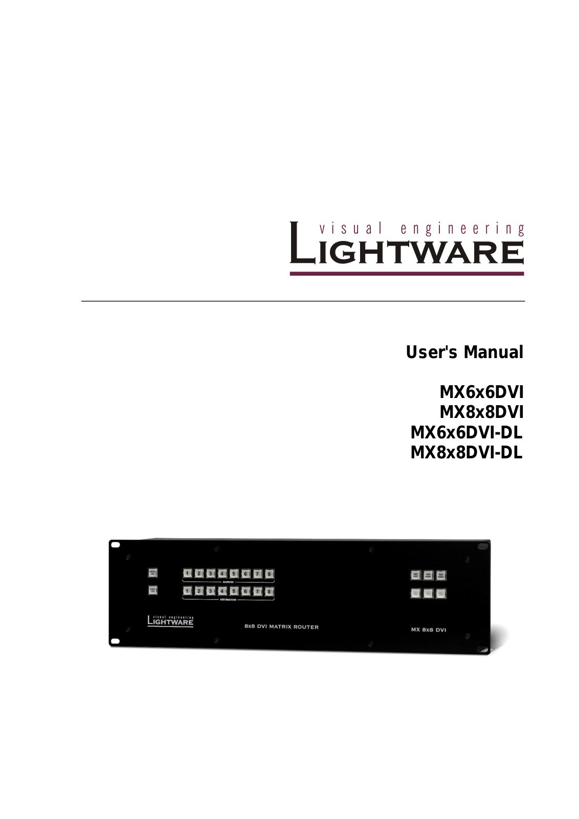 Lightware MX6x6DVI, MX8x8DVI, MX6x6DVI-DL, MX8x8DVI-DL User Manual - ManualMachine.com