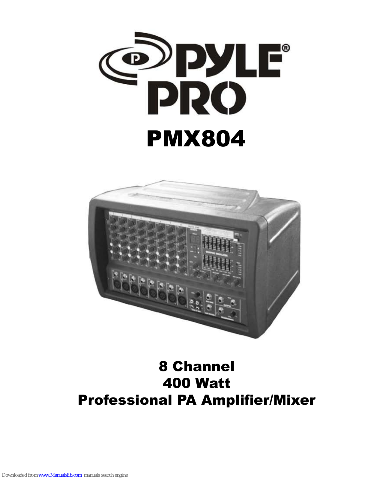 Pyle Pro PMX804 Owner's Manual