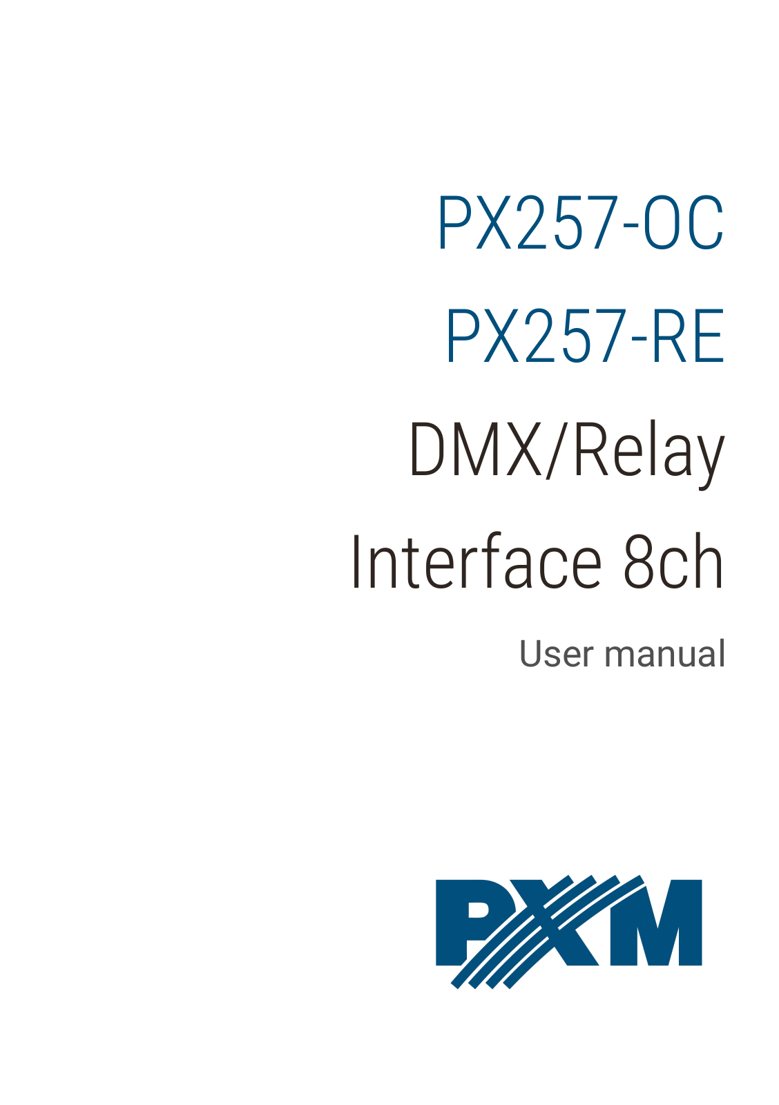 PXM PX257-OC, PX257-RE User Manual