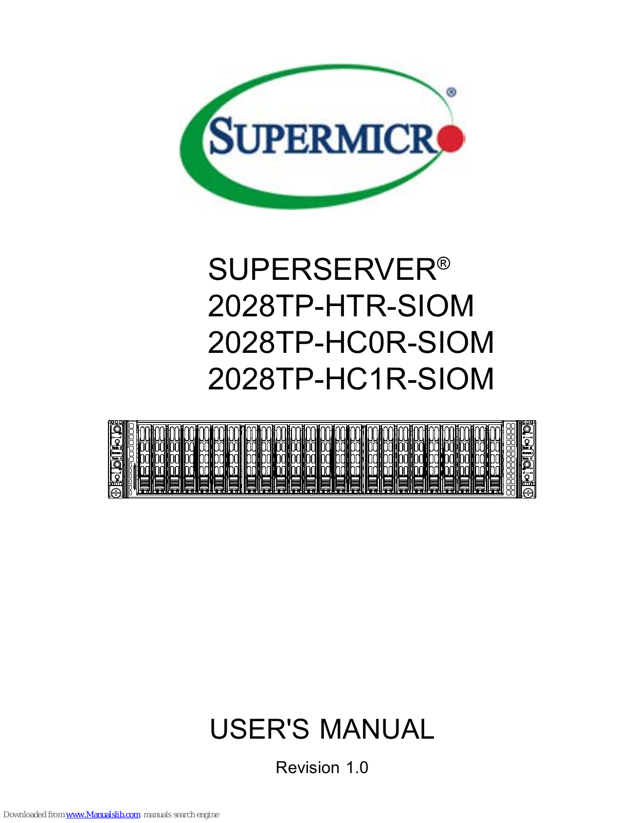 Supermicro SUPERSERVER 2028TP-HTR-SIOM, SUPERSERVER 2028TP-HC0R-SIOM, SUPERSERVER 2028TP-HC1R-SIOM User Manual