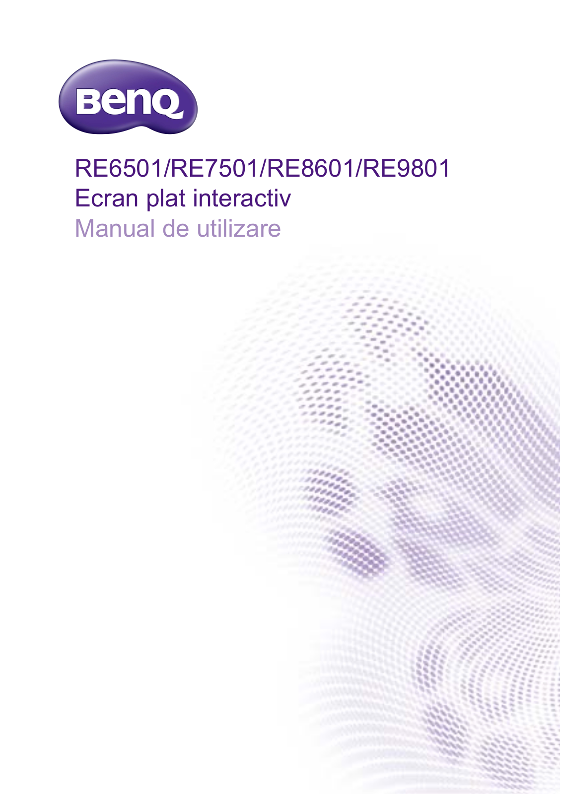 Benq RE6501, RE7501, RE8601, RE9801 User Manual