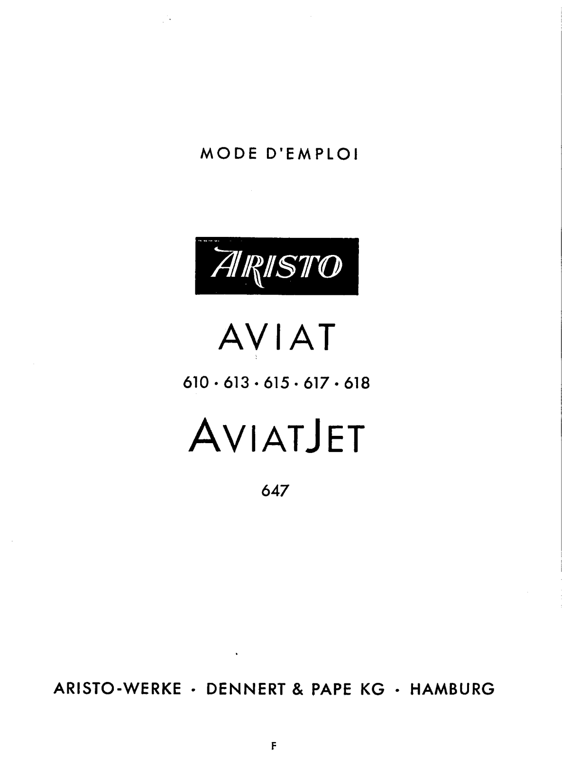 ARISTO AVIAT 613, AVIAT 615, AVIAT 617, AVIAT 618, AVIAT 610 User Manual