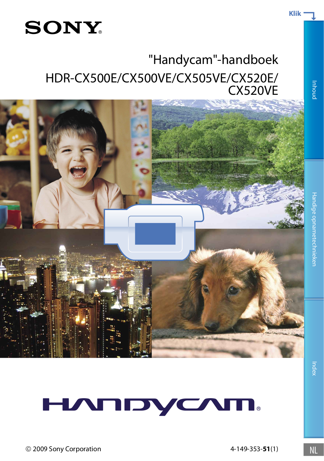 Sony HDR-CX500E, HDR-CX520VE, HDR-CX520E, HDR-CX500VE, HDR-CX505VE User Manual